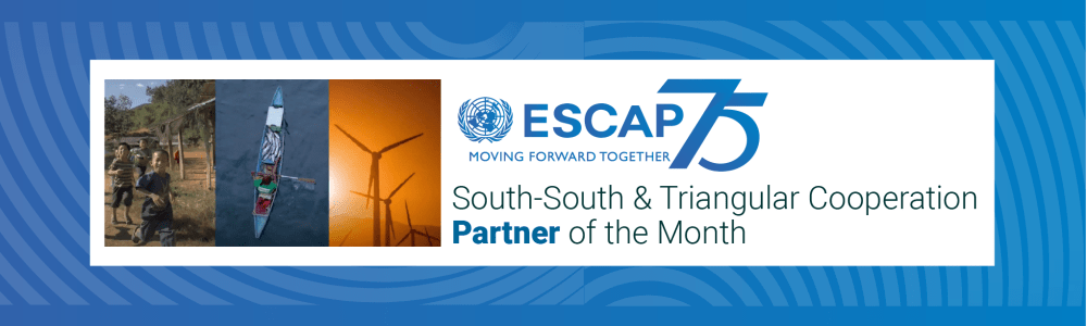 ESCAP: South-South & Triangular Cooperation Partner of the Month